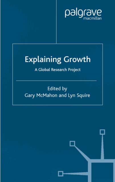 Explaining Growth : A Global Research Project, PDF eBook