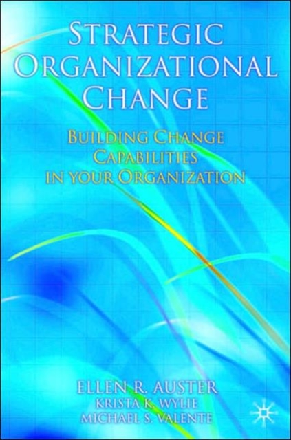Strategic Organizational Change, Hardback Book