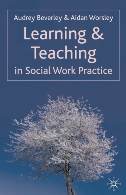 Learning and Teaching in Social Work Practice, Paperback / softback Book