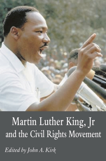 Martin Luther King Jr. and the Civil Rights Movement : Controversies and Debates, Hardback Book