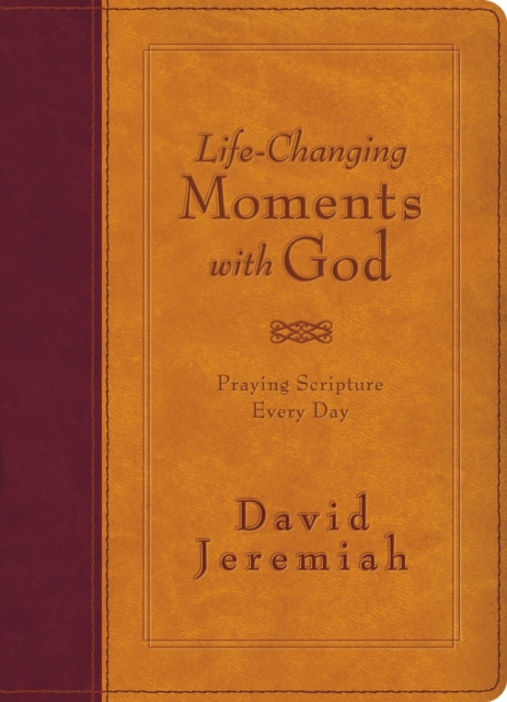 Life-Changing Moments with God : Praying Scripture Every Day (NKJV), Leather / fine binding Book