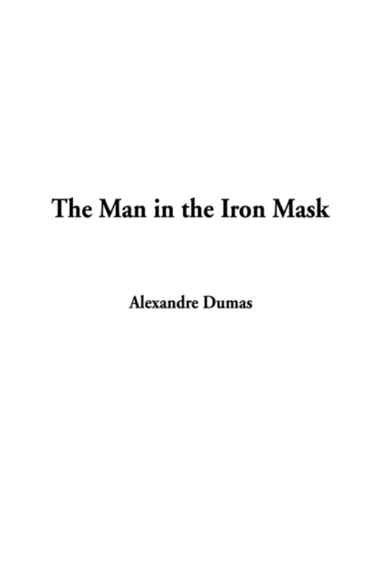 The Man in the Iron Mask, Hardback Book