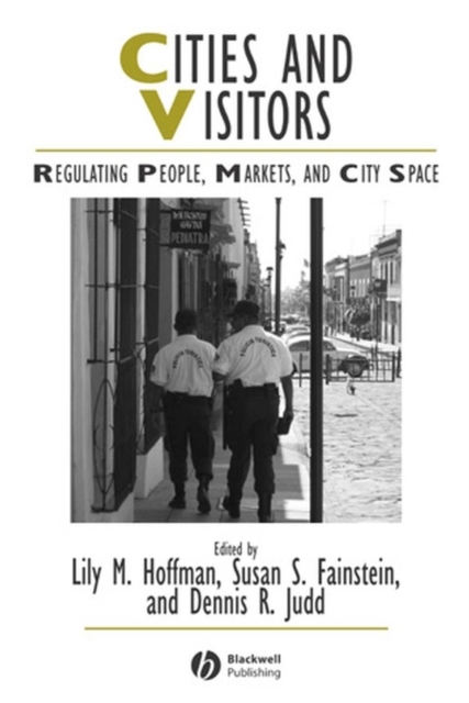 Cities and Visitors : Regulating People, Markets, and City Space, Paperback / softback Book