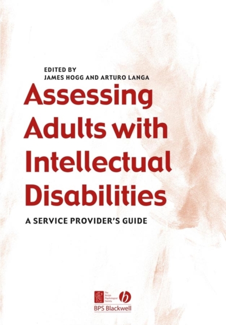Assessing Adults with Intellectual Disabilities : A Service Provider's Guide, Paperback / softback Book