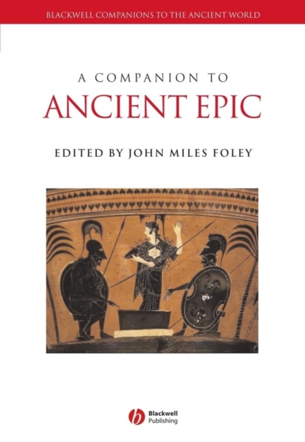 A Companion to Ancient Epic, Hardback Book