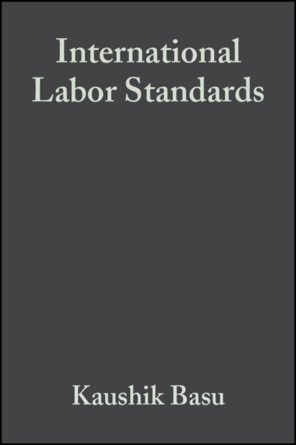 International Labor Standards : History, Theory, and Policy Options, Hardback Book
