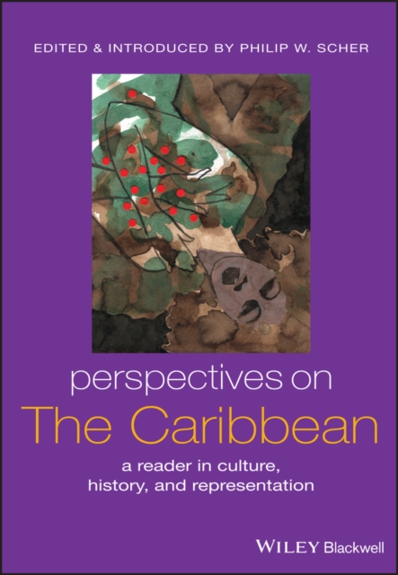 Perspectives on the Caribbean : A Reader in Culture, History, and Representation, Paperback / softback Book