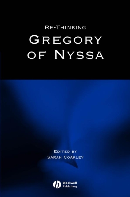 Re-thinking Gregory of Nyssa, Paperback / softback Book