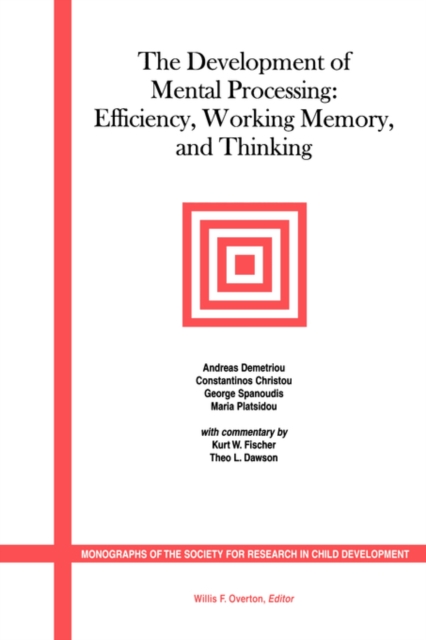The Development of Mental Processing : Efficiency, Working Memory, and Thinking, Paperback / softback Book