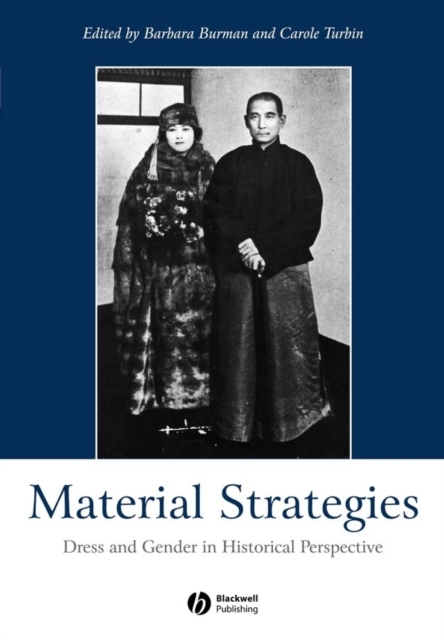 Material Strategies : Dress and Gender in Historial Perspective, Paperback / softback Book