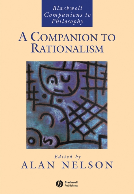 A Companion to Rationalism, Hardback Book