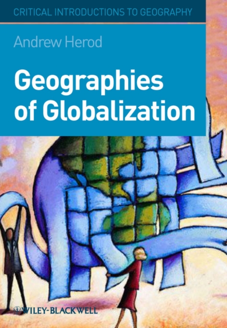 Geographies of Globalization : A Critical Introduction, Hardback Book