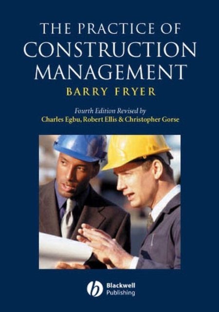 The Practice of Construction Management : People and Business Performance, Paperback / softback Book