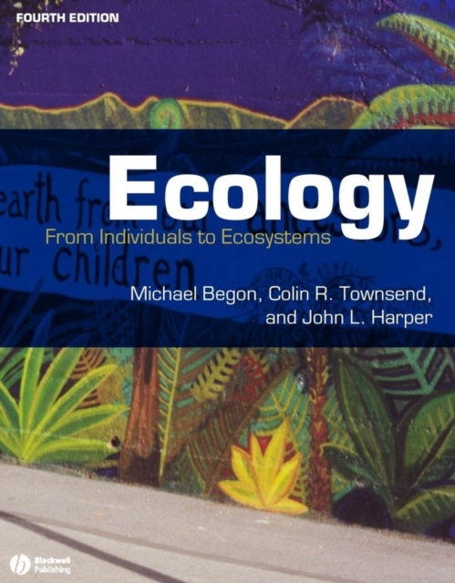 Ecology : From Individuals to Ecosystems, Paperback / softback Book