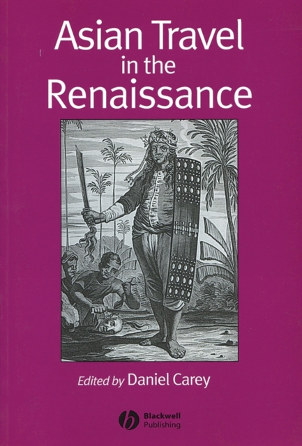 Asian Travel in the Renaissance, Paperback / softback Book
