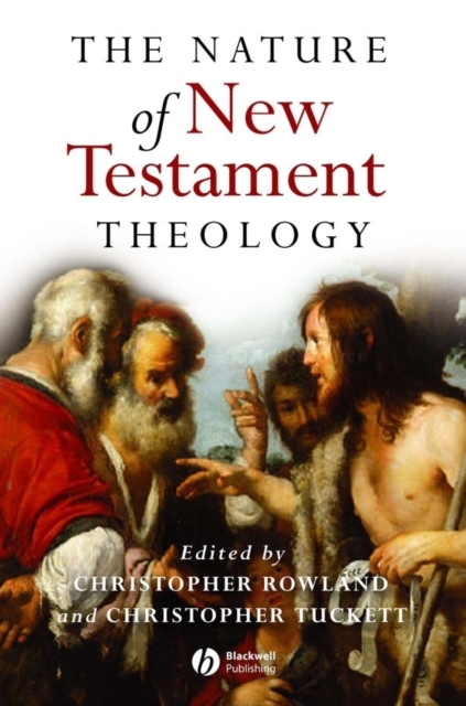 The Nature of New Testament Theology : Essays in Honour of Robert Morgan, Paperback / softback Book