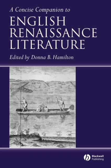 A Concise Companion to English Renaissance Literature, Paperback / softback Book