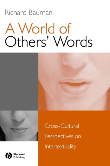 A World of Others' Words : Cross-Cultural Perspectives on Intertextuality, Hardback Book