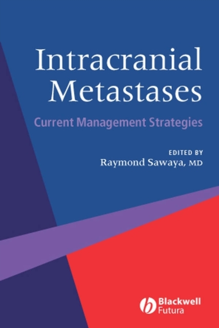 Intracranial Metastases : Current Management Strategies, Hardback Book