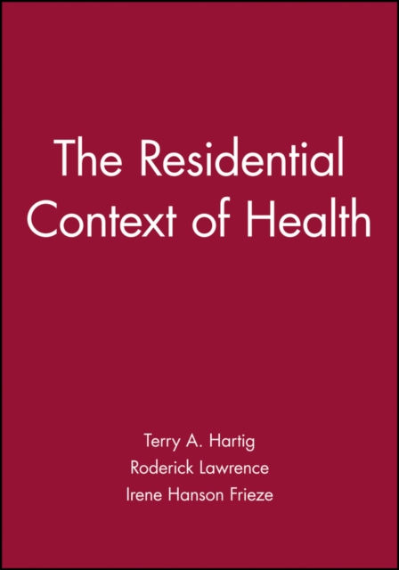The Residential Context of Health, Paperback / softback Book
