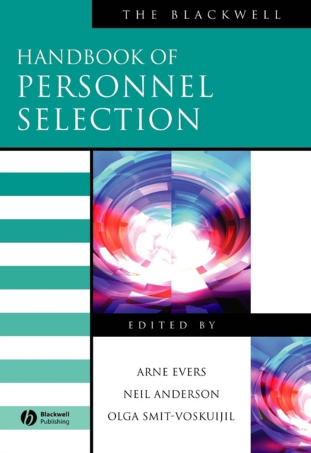 The Blackwell Handbook of Personnel Selection, Hardback Book
