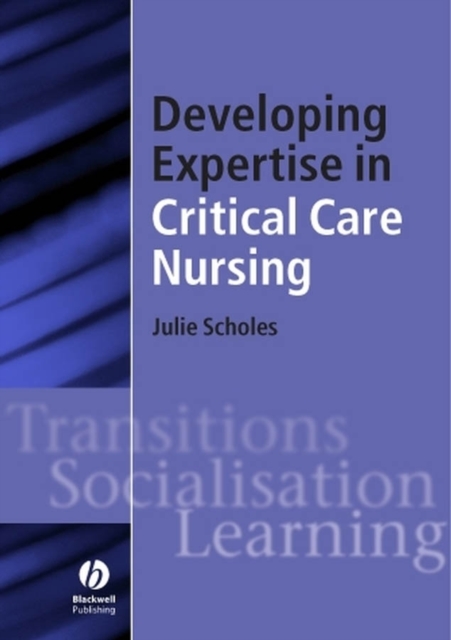Developing Expertise in Critical Care Nursing, Paperback / softback Book