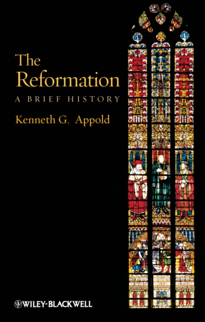 The Reformation : A Brief History, Paperback / softback Book