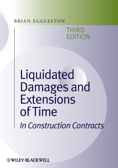 Liquidated Damages and Extensions of Time : In Construction Contracts, Hardback Book