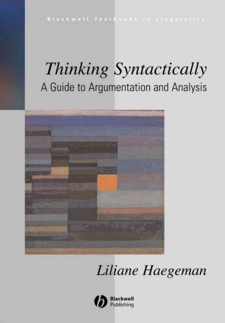 Thinking Syntactically : A Guide to Argumentation and Analysis, Hardback Book