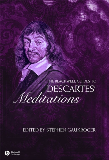 The Blackwell Guide to Descartes' Meditations, Paperback / softback Book
