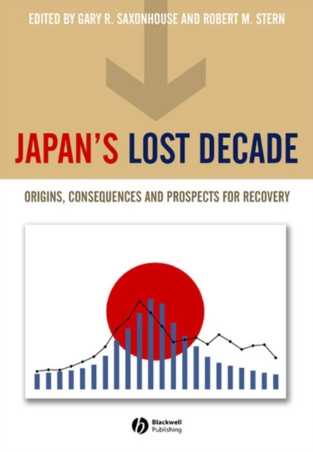 Japan's Lost Decade : Origins, Consequences and Prospects for Recovery, Paperback / softback Book