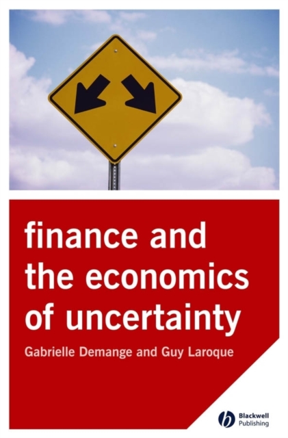 Finance and the Economics of Uncertainty, Paperback / softback Book