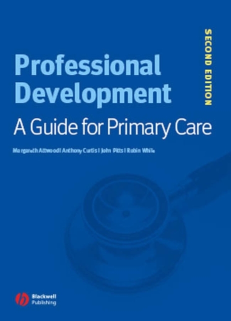 Professional Development : A Guide for Primary Care, Paperback / softback Book