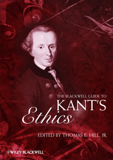 The Blackwell Guide to Kant's Ethics, Hardback Book