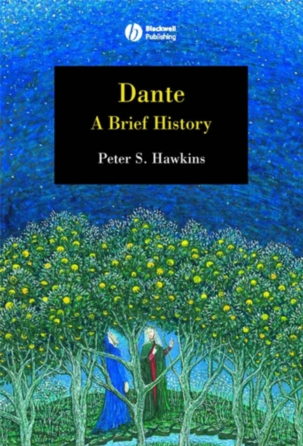 Dante : A Brief History, Hardback Book