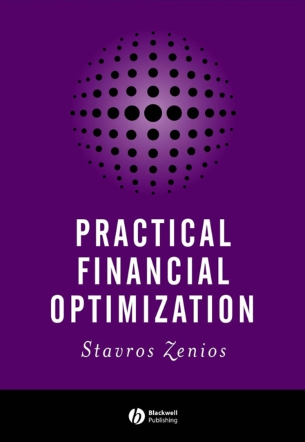 Practical Financial Optimization : Decision Making for Financial Engineers, Hardback Book