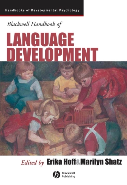 Blackwell Handbook of Language Development, Hardback Book