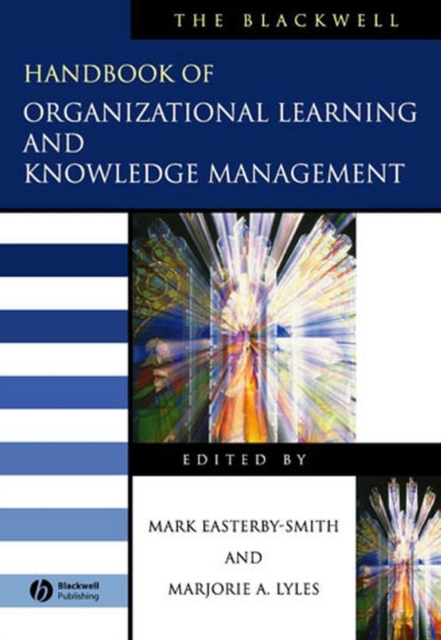 The Blackwell Handbook of Organizational Learning and Knowledge Management, Paperback / softback Book