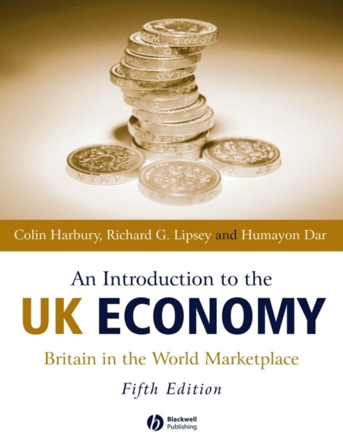 An Introduction to the UK Economy : Britain in the World Marketplace, Hardback Book