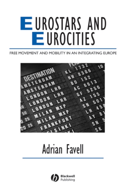 Eurostars and Eurocities : Free Movement and Mobility in an Integrating Europe, Paperback / softback Book