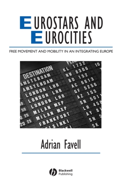 Eurostars and Eurocities : Free Movement and Mobility in an Integrating Europe, Hardback Book