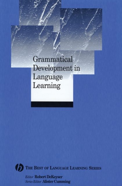 Grammatical Development in Language Learning : The Best of Language Learning Series, Paperback / softback Book