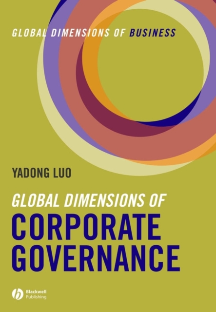 Global Dimensions of Corporate Governance : Global Dimensions of Business, Paperback / softback Book