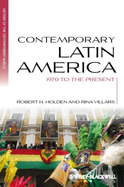 Contemporary Latin America : 1970 to the Present, Hardback Book