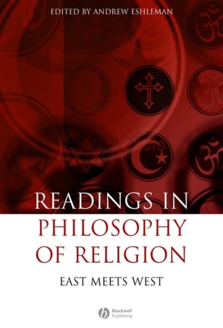 Readings in the Philosophy of Religion : East Meets West, Paperback / softback Book