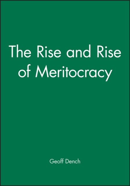 The Rise and Rise of Meritocracy, Paperback / softback Book
