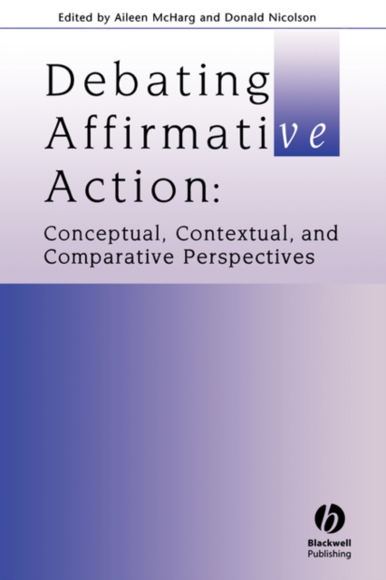 Debating Affirmative Action : Conceptual, Contextual, and Comparative Perspectives, Paperback / softback Book