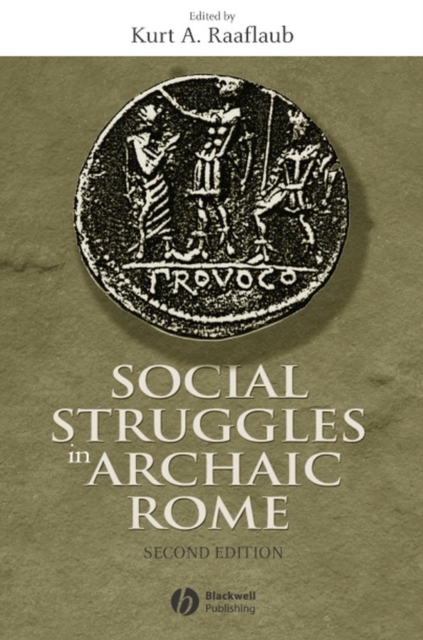 Social Struggles in Archaic Rome : New Perspectives on the Conflict of the Orders, PDF eBook