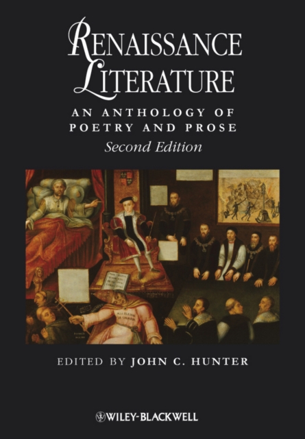 Renaissance Literature : An Anthology of Poetry and Prose, Paperback / softback Book