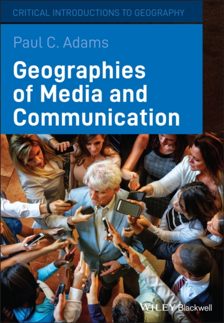 Geographies of Media and Communication, Paperback / softback Book